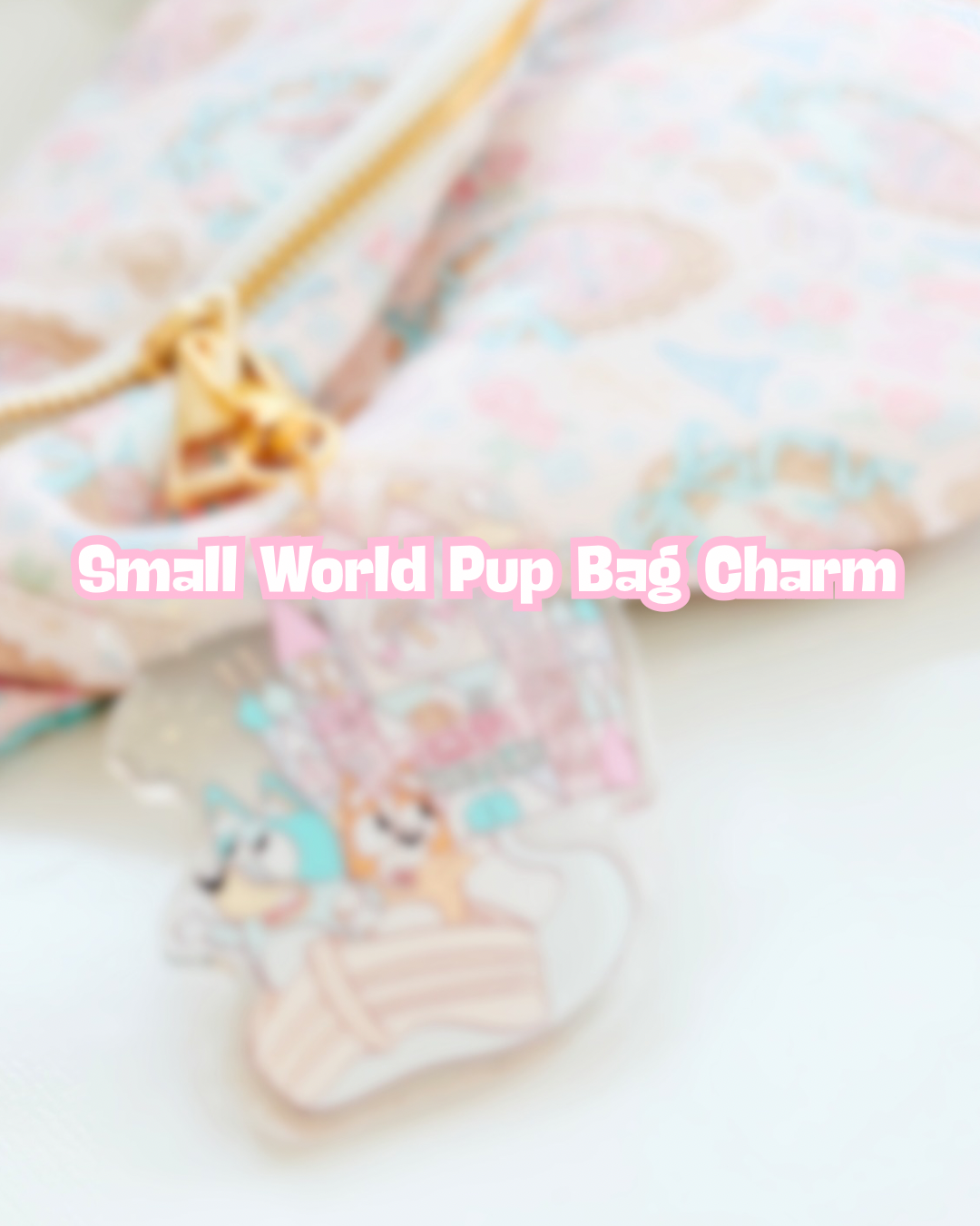 Small World Pup Bag Charm